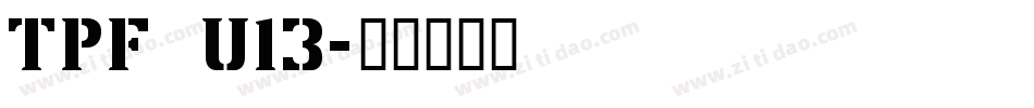 TPF U13字体转换